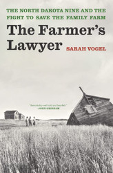 Farmer's Lawyer: The North Dakota Nine and the Fight to Save