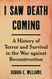 I Saw Death Coming: A History of Terror and Survival in the War