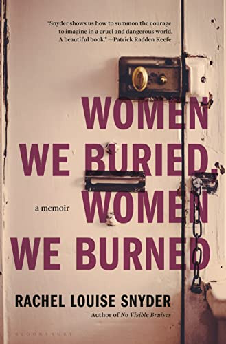 Women We Buried Women We Burned: A Memoir