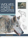 Wolves Foxes & Coyotes (Wildlife Painting Basics)