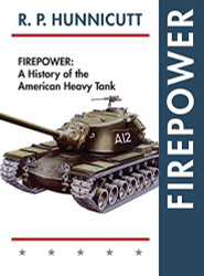 Firepower: A History of the American Heavy Tank