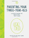 Parenting Your Three-Year-Old