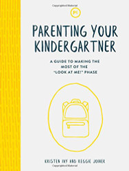 Parenting Your Kindergartner