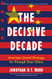 Decisive Decade: American Grand Strategy for Triumph Over China