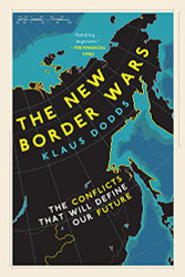 New Border Wars: The Conflicts That Will Define Our Future