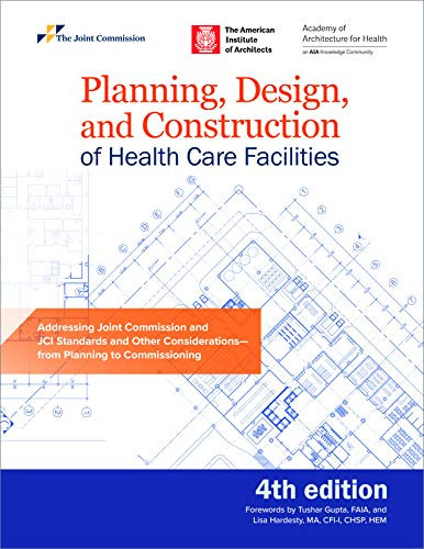 Planning Design and Construction of Health Care Facilities
