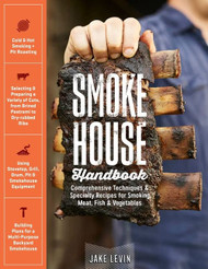 Smokehouse Handbook: Comprehensive Techniques & Specialty Recipes