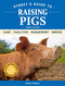 Storey's Guide to Raising Pigs