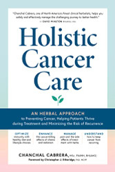 Holistic Cancer Care: An Herbal Approach to Reducing Cancer Risk