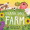 Thank You Farm: A Board Book