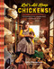 Let's All Keep Chickens! The Down-to-Earth Guide to Natural Practices