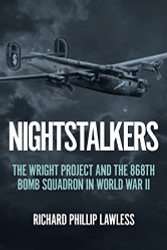 Nightstalkers: The Wright Project and the 868th Bomb Squadron in World