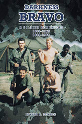 Darkness Bravo: A Soldier Remembers