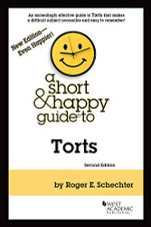 Short & Happy Guide to Torts (Short & Happy Guides)