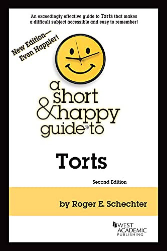 Short & Happy Guide to Torts (Short & Happy Guides)