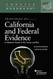 Principles of California and Federal Evidence A Student's Guide
