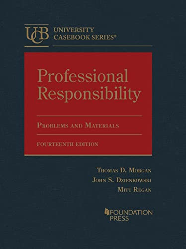 Professional Responsibility Problems and Materials