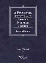 Possessory Estates and Future Interests Primer