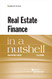 Real Estate Finance in a Nutshell (Nutshells)