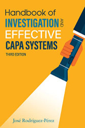 Handbook of Investigation and Effective CAPA Systems