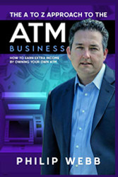 A to Z Approach to the ATM Business