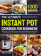 Ultimate Instant Pot Cookbook for Beginners