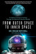 From Outer Space to Inner Space