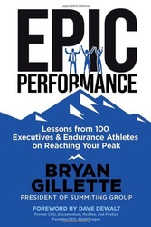 EPIC Performance: Lessons from 100 Executives and Endurance Athletes