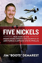 Five Nickels: True Story of the Desert Storm Heroics and Sacrifice