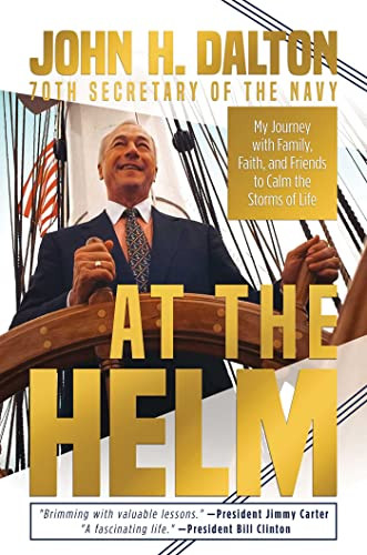 At the Helm: My Journey with Family Faith and Friends to Calm