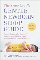 Sleep Lady 's Gentle Newborn Sleep Guide