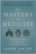Masters of Medicine
