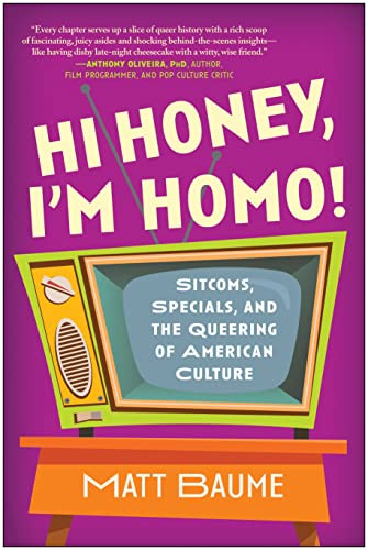 Hi Honey I'm Homo! Sitcoms Specials and the Queering of American