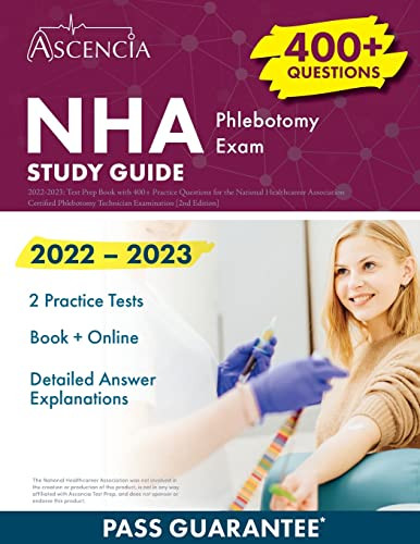 NHA Phlebotomy Exam Study Guide 2022-2023