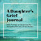 Daughter's Grief Journal