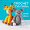 Crochet Cute Critters: 26 Easy Amigurumi Patterns