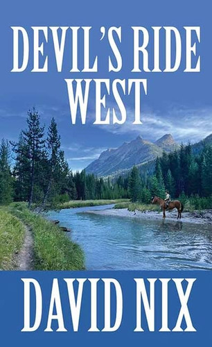 Devil's Ride West (Jake Paynter)