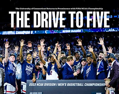 Drive to Five: The University of Connecticut Returns to Prominence