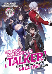 Most Notorious "Talker" Runs the World's Greatest Clan Volume 3