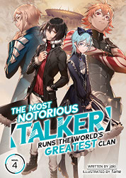 Most Notorious Talker Runs the World's Greatest Clan - Light Volume 4
