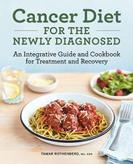 Cancer Diet for the Newly Diagnosed