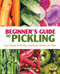 Beginner's Guide to Pickling