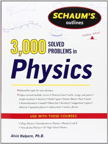 Schaum's 3 000 Solved Problems In Physics