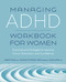 Managing ADHD Workbook for Women