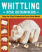 Whittling for Beginners