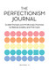 Perfectionism Journal