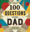 100 Questions for Dad