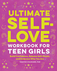 Ultimate Self-Love Workbook for Teen Girls