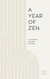 Year of Zen: A 52-Week Guided Journal