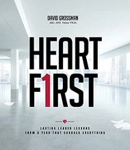 Heart First: Lasting Leader Lessons from a Year that Changed